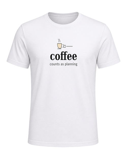 coffee counts as planning — White