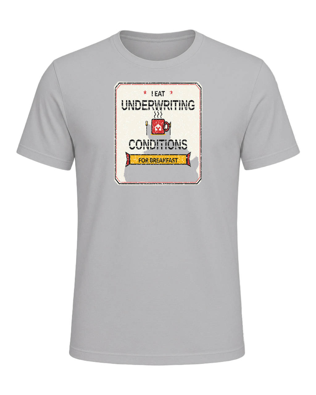 I EAT UNDERWRITING CONDITIONS FOR BREAKFAST — Athletic Heather