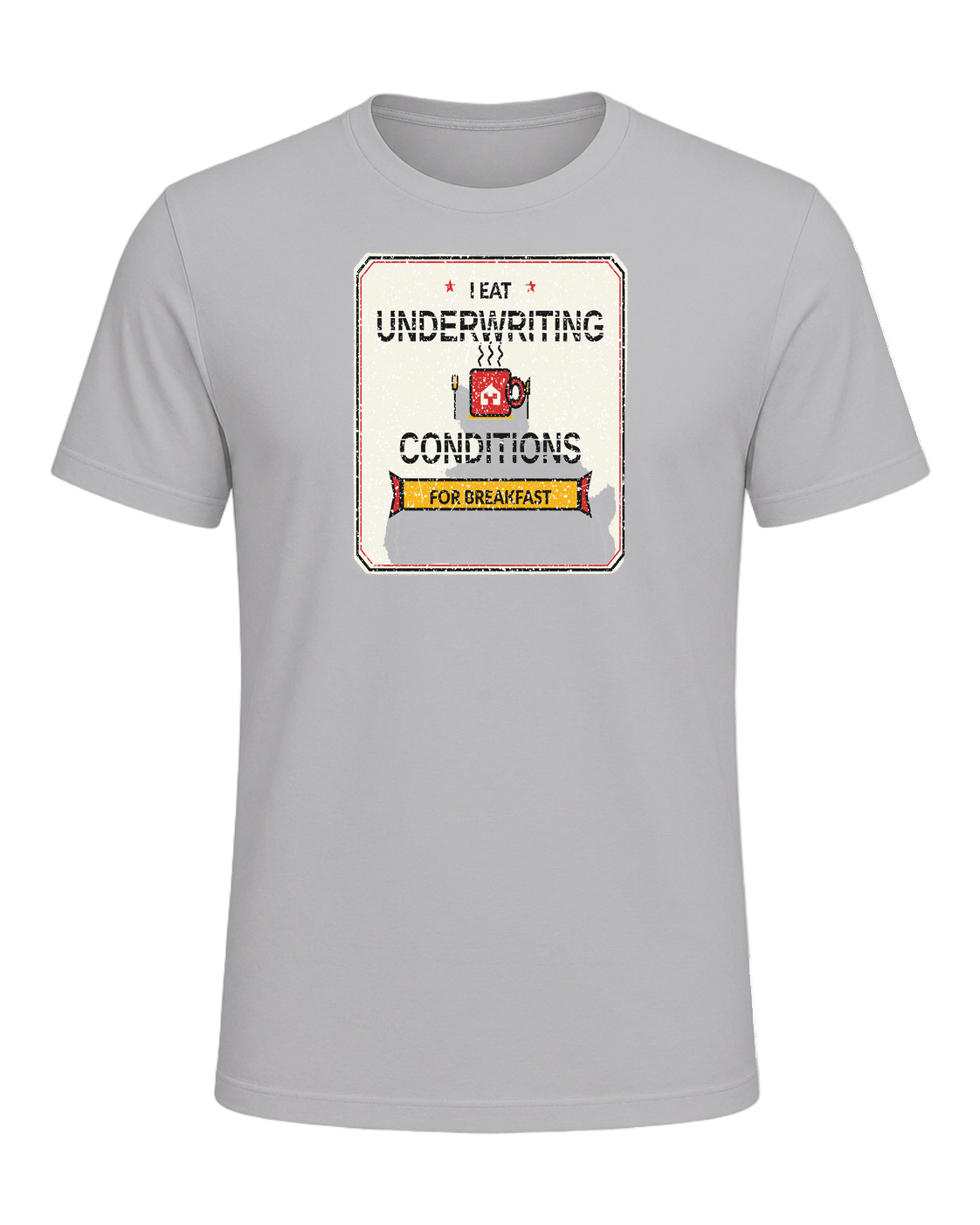 I EAT UNDERWRITING CONDITIONS FOR BREAKFAST — Athletic Heather