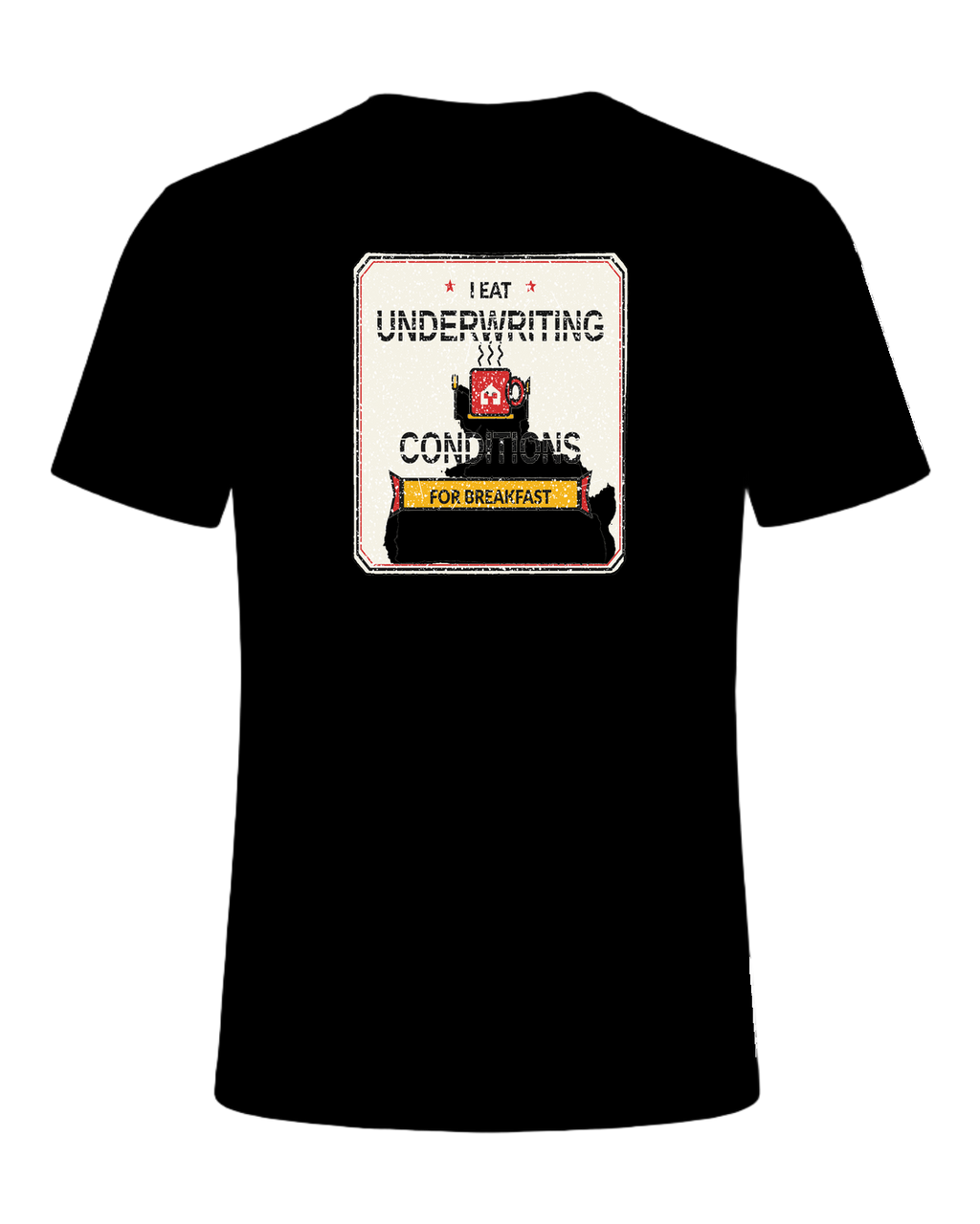 I EAT UNDERWRITING CONDITIONS FOR BREAKFAST — Black