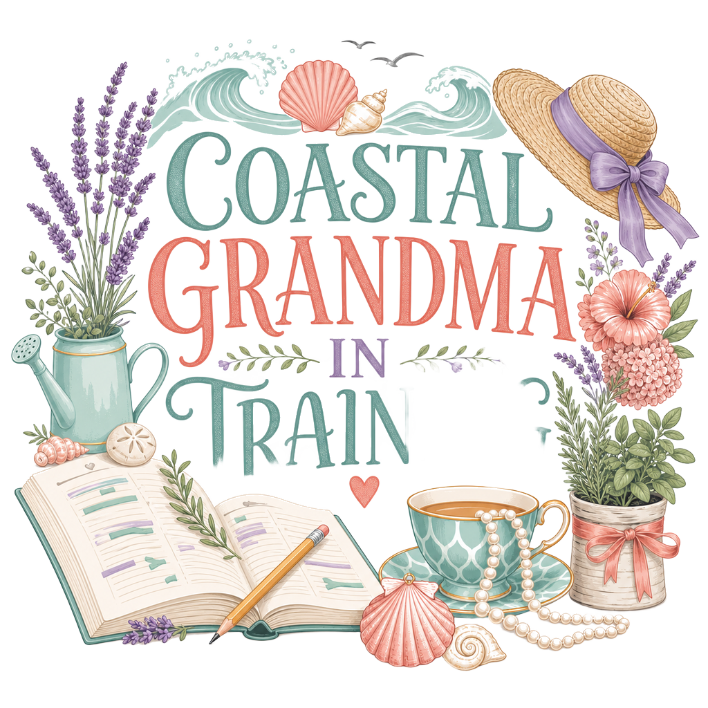 COASTAL GRANDMA IN TRAINING