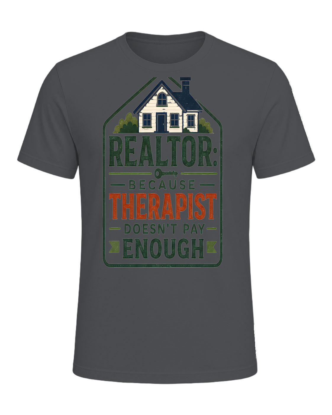 REALTOR: BECAUSE THERAPIST DOESN'T PAY ENOUGH — Asphalt