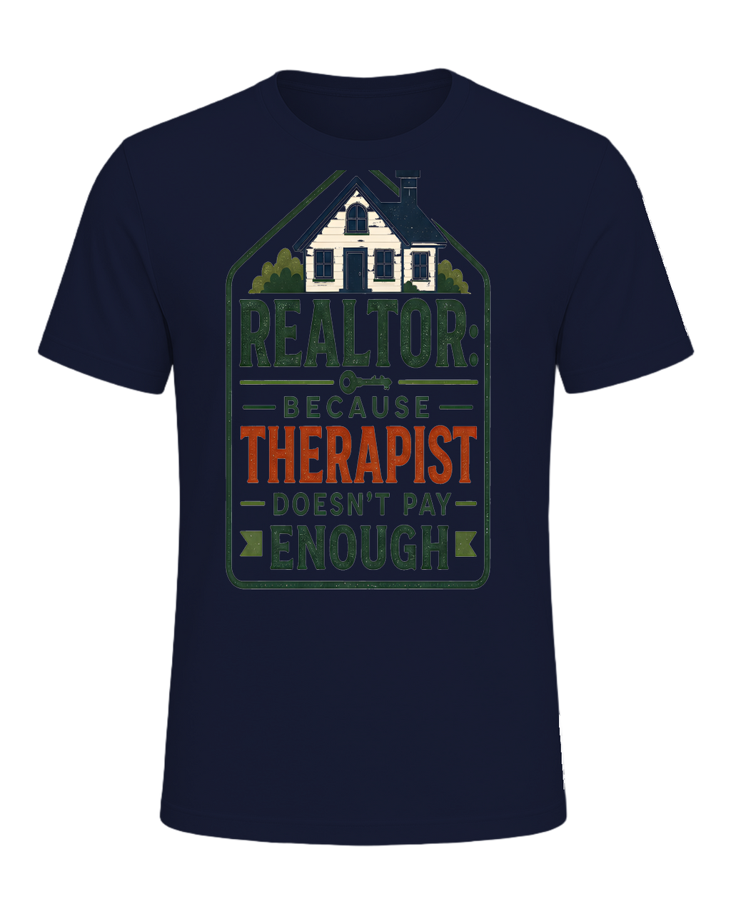 REALTOR: BECAUSE THERAPIST DOESN'T PAY ENOUGH — Navy
