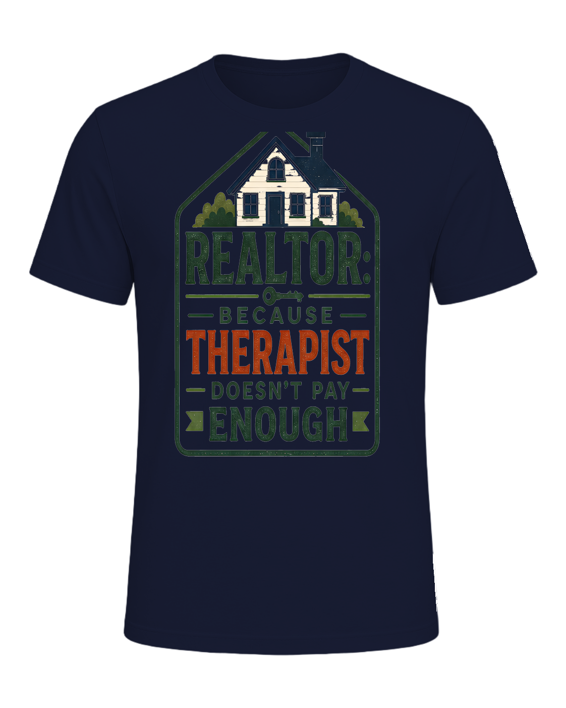 REALTOR: BECAUSE THERAPIST DOESN'T PAY ENOUGH — Navy