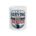 SERVING THOSE WHO SERVED Mug