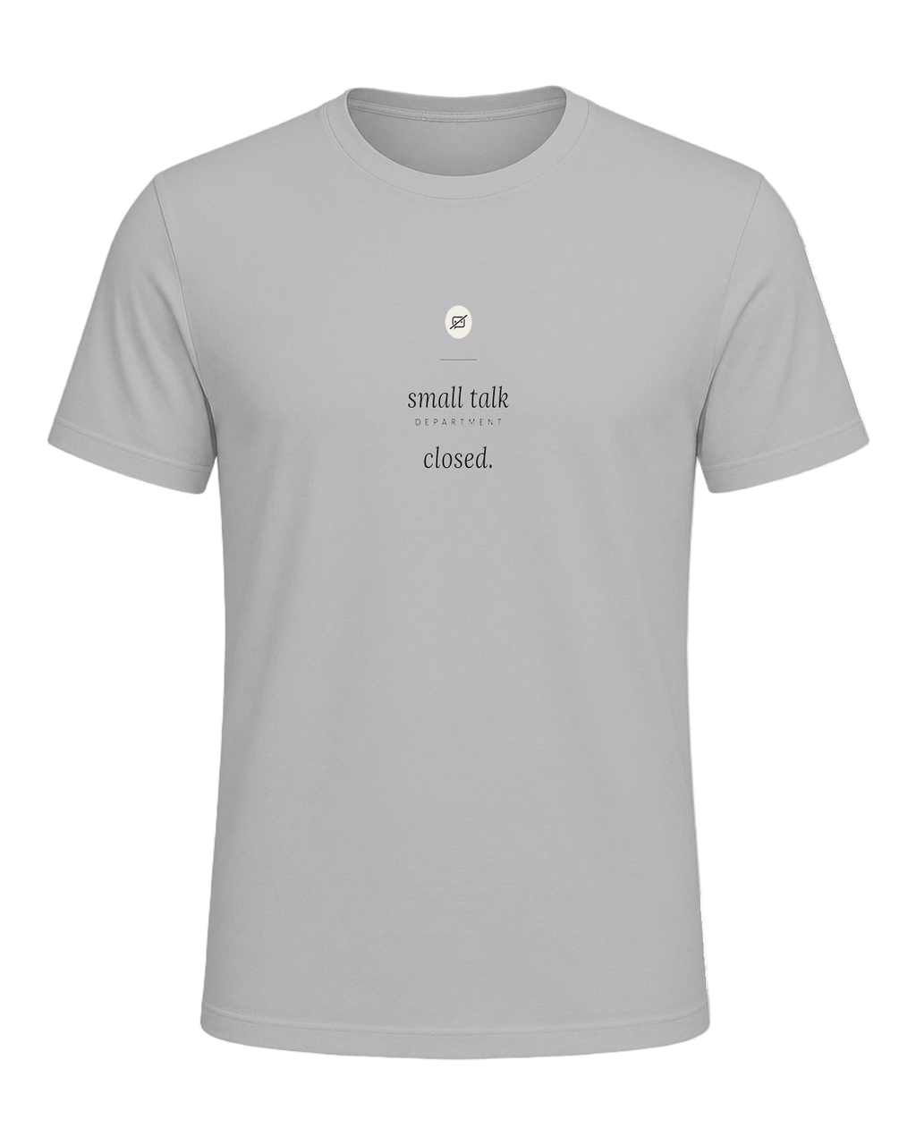 small talk department closed — Athletic Heather