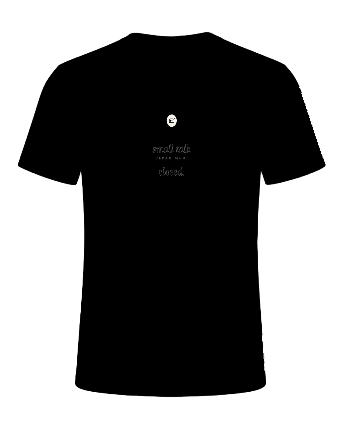 small talk department closed — Black