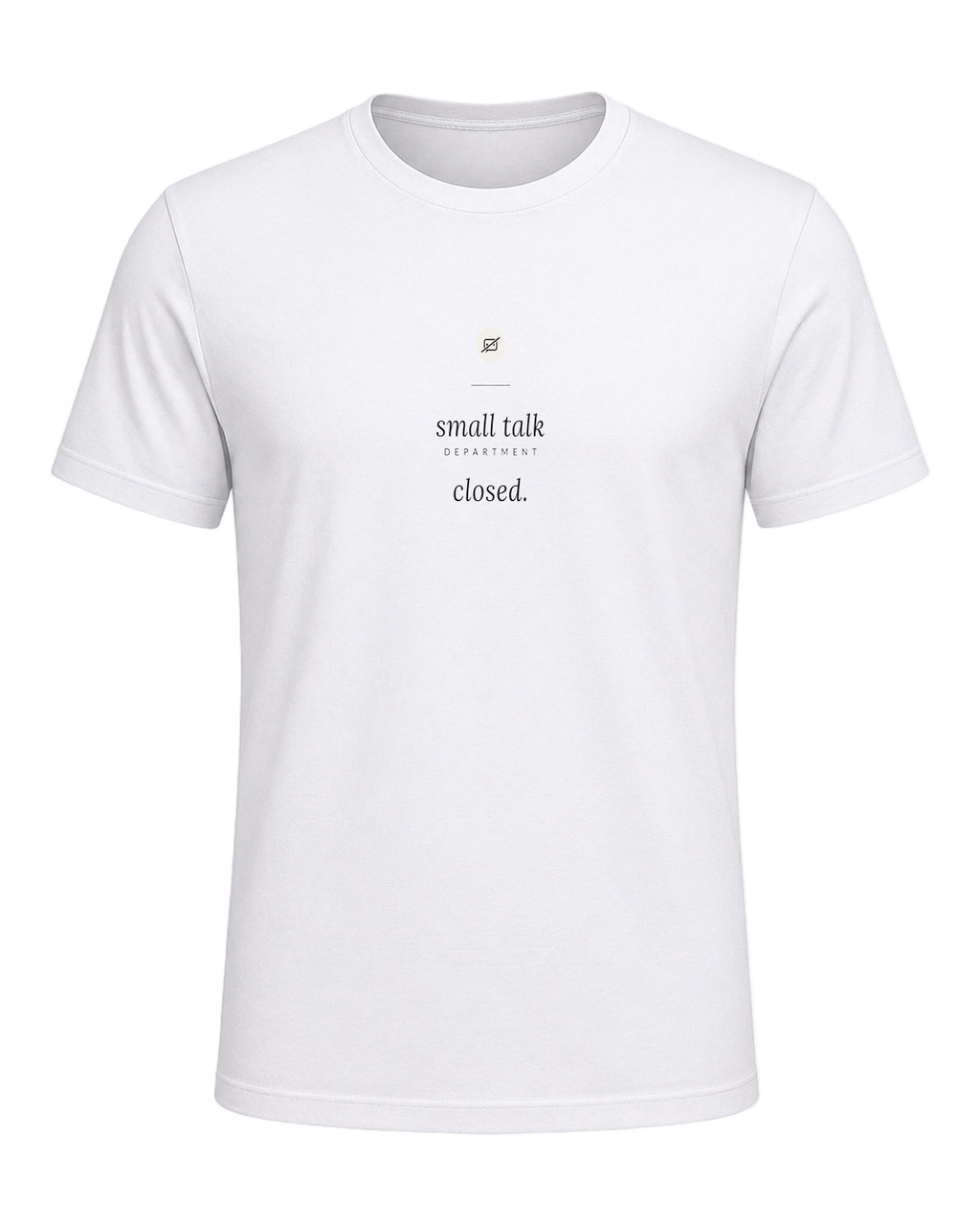 small talk department closed — White