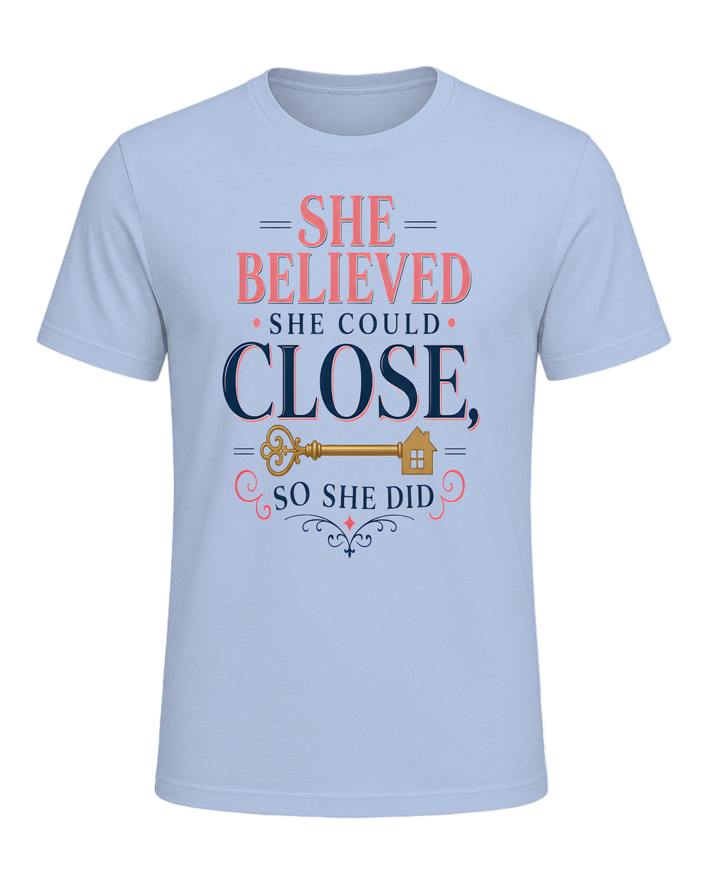SHE BELIEVED SHE COULD CLOSE, SO SHE DID — Baby Blue