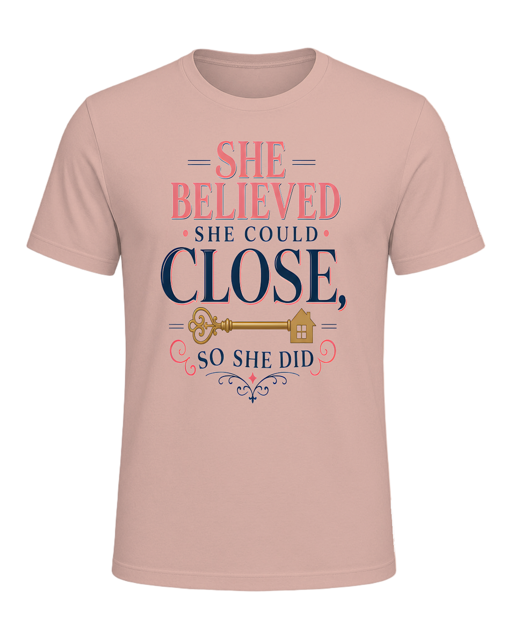 SHE BELIEVED SHE COULD CLOSE, SO SHE DID — Heather Prism Peach