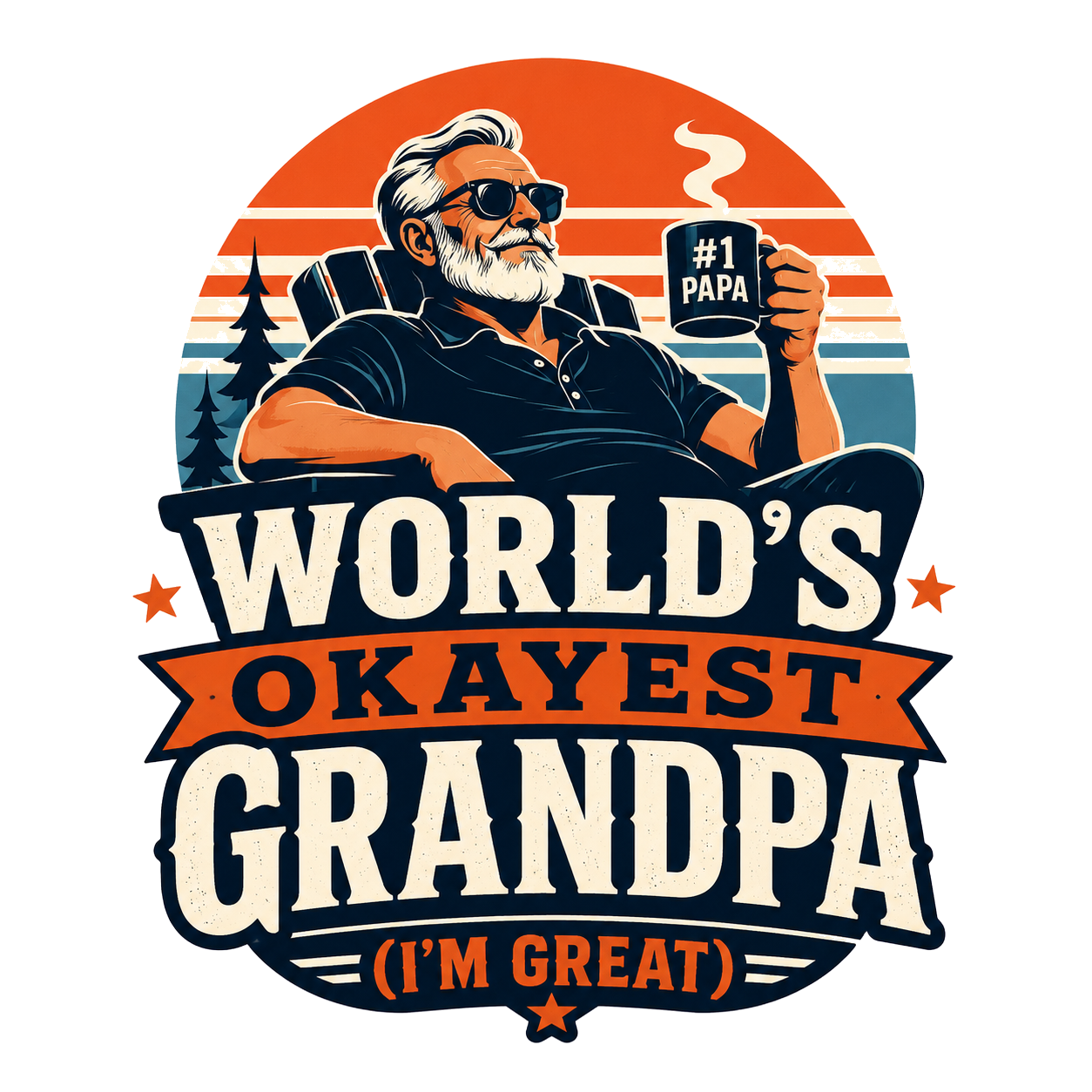 World's okayest grandpa (I'm great)