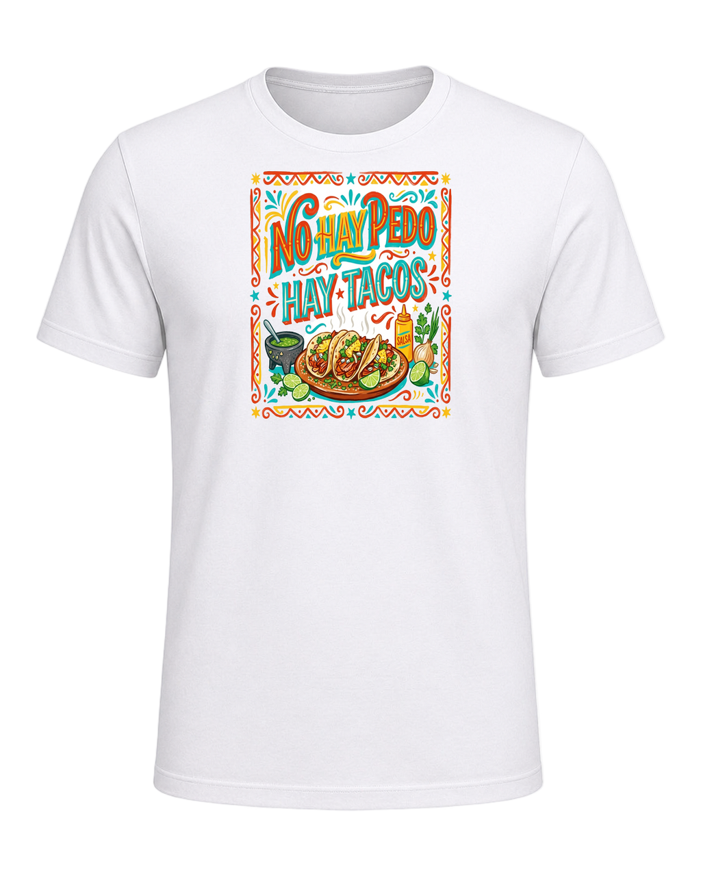 NO HAY PEDO HAY TACOS — White