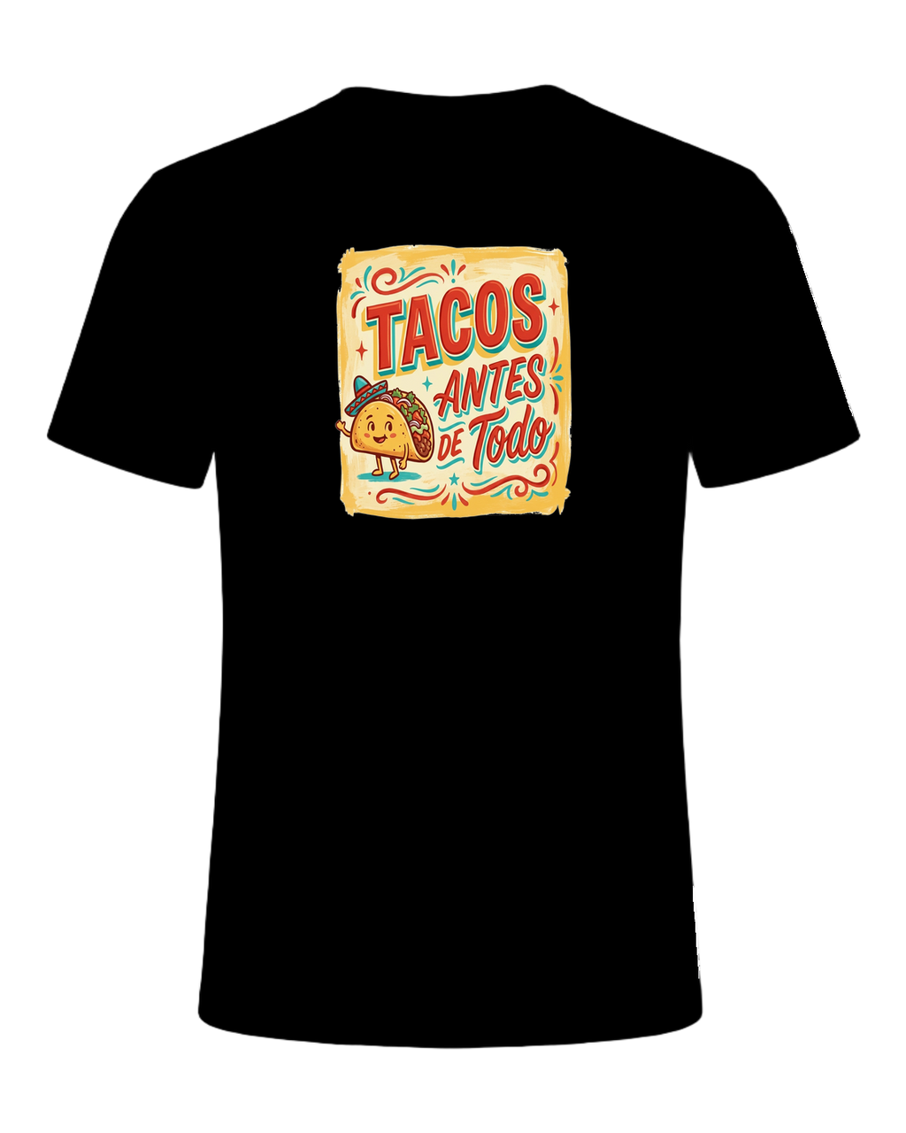 Tacos Antes De Todo — Black
