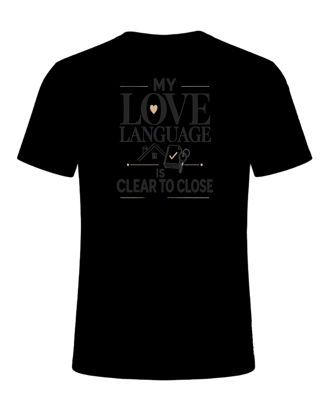MY LOVE LANGUAGE IS CLEAR TO CLOSE — Black