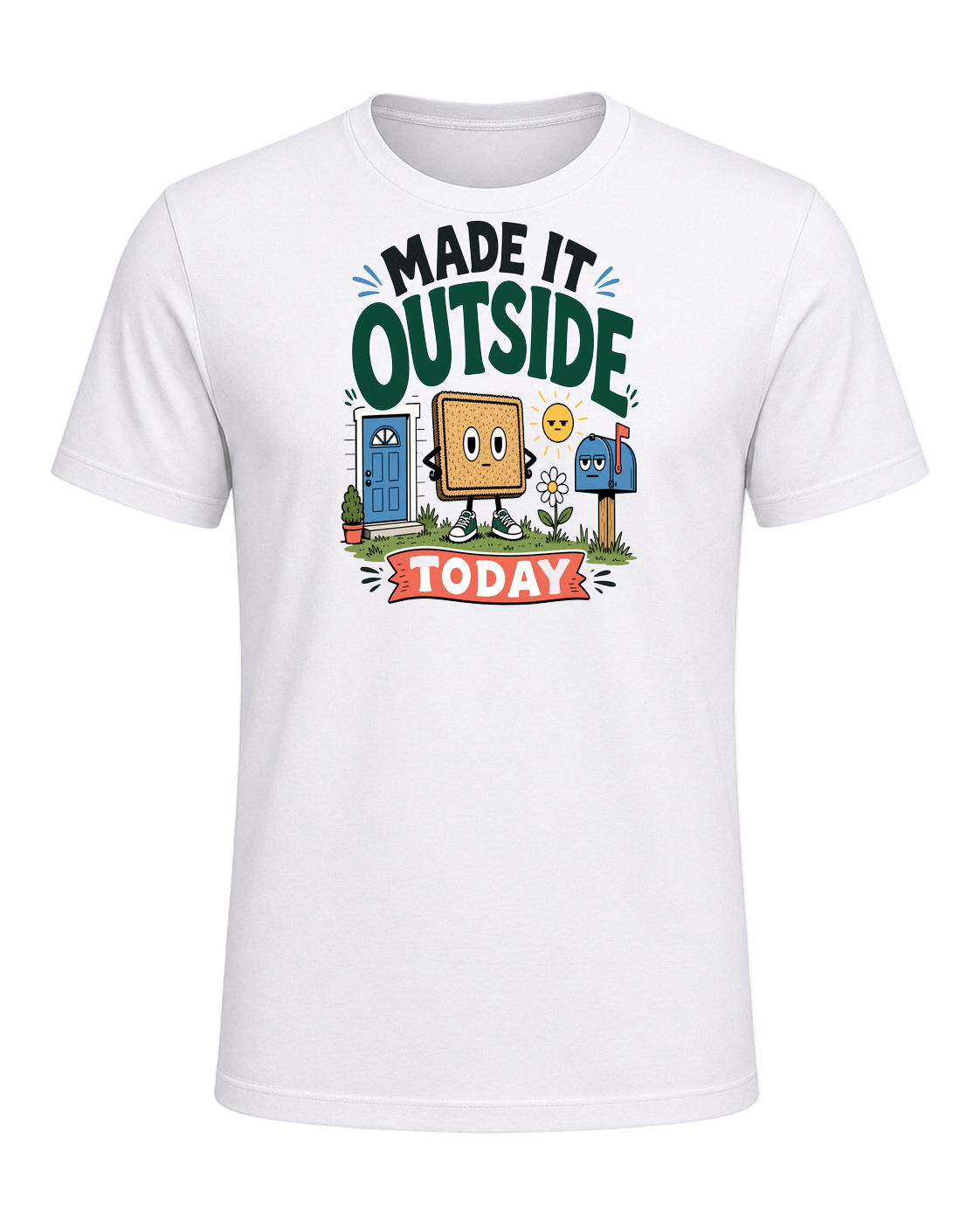 MADE IT OUTSIDE TODAY — White