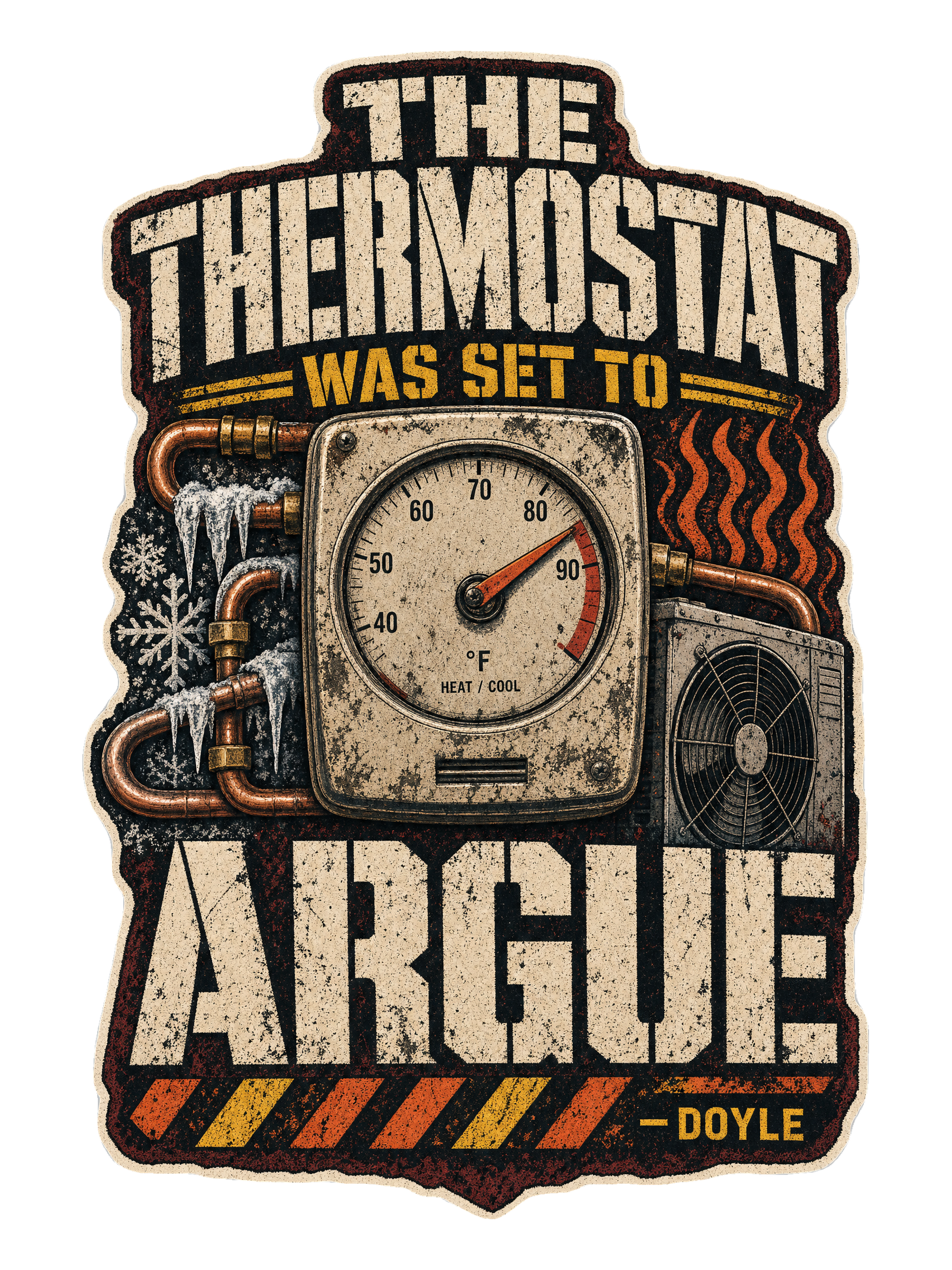 The Thermostat Was Set To Argue Tee