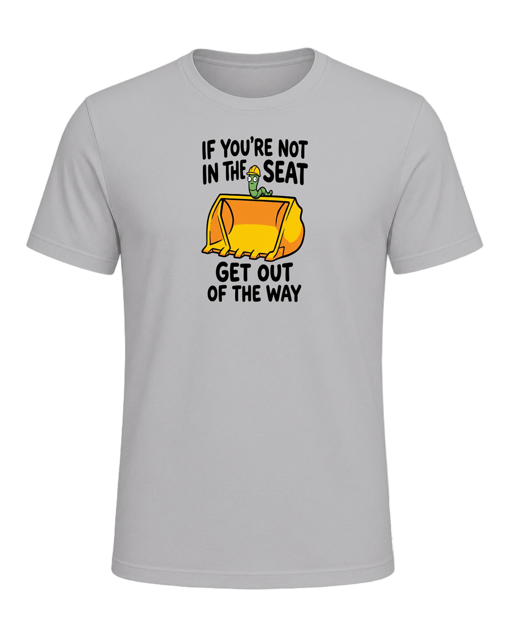 If you're not in the seat, get out of the way — Athletic Heather