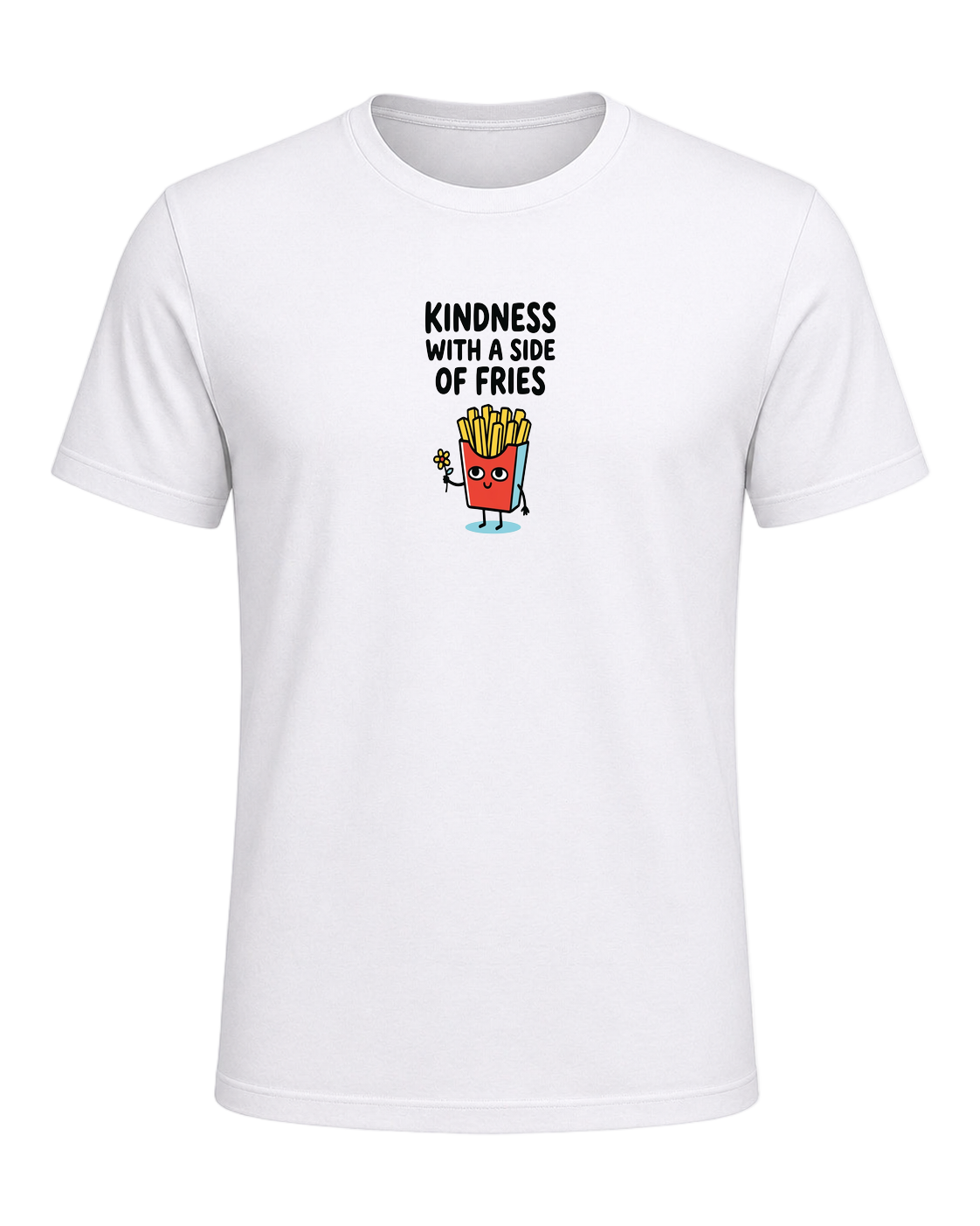 KINDNESS WITH A SIDE OF FRIES — White