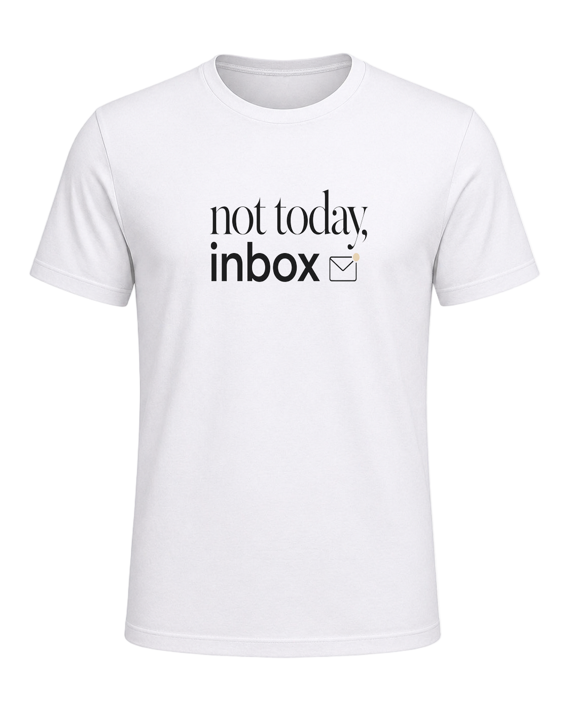 not today, inbox — White