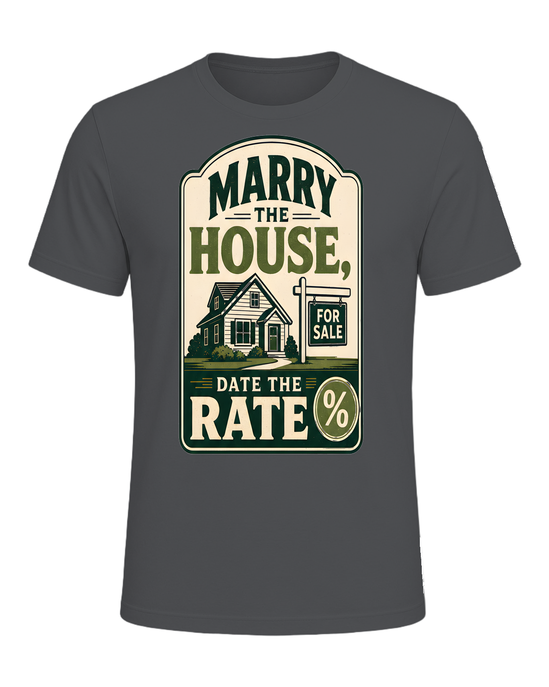 MARRY THE HOUSE, DATE THE RATE — Asphalt