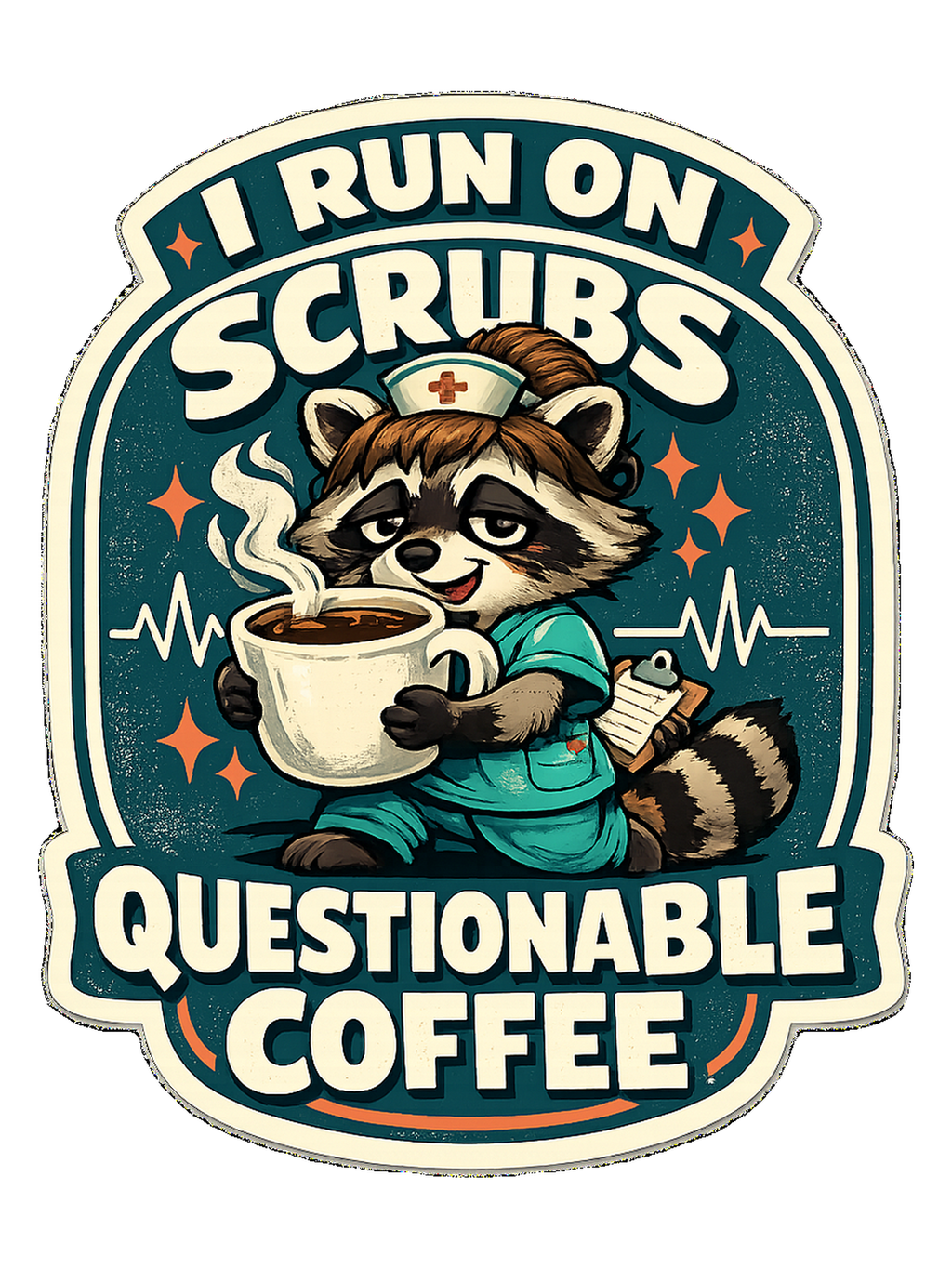 I Run On Scrubs & Questionable Coffee Tee