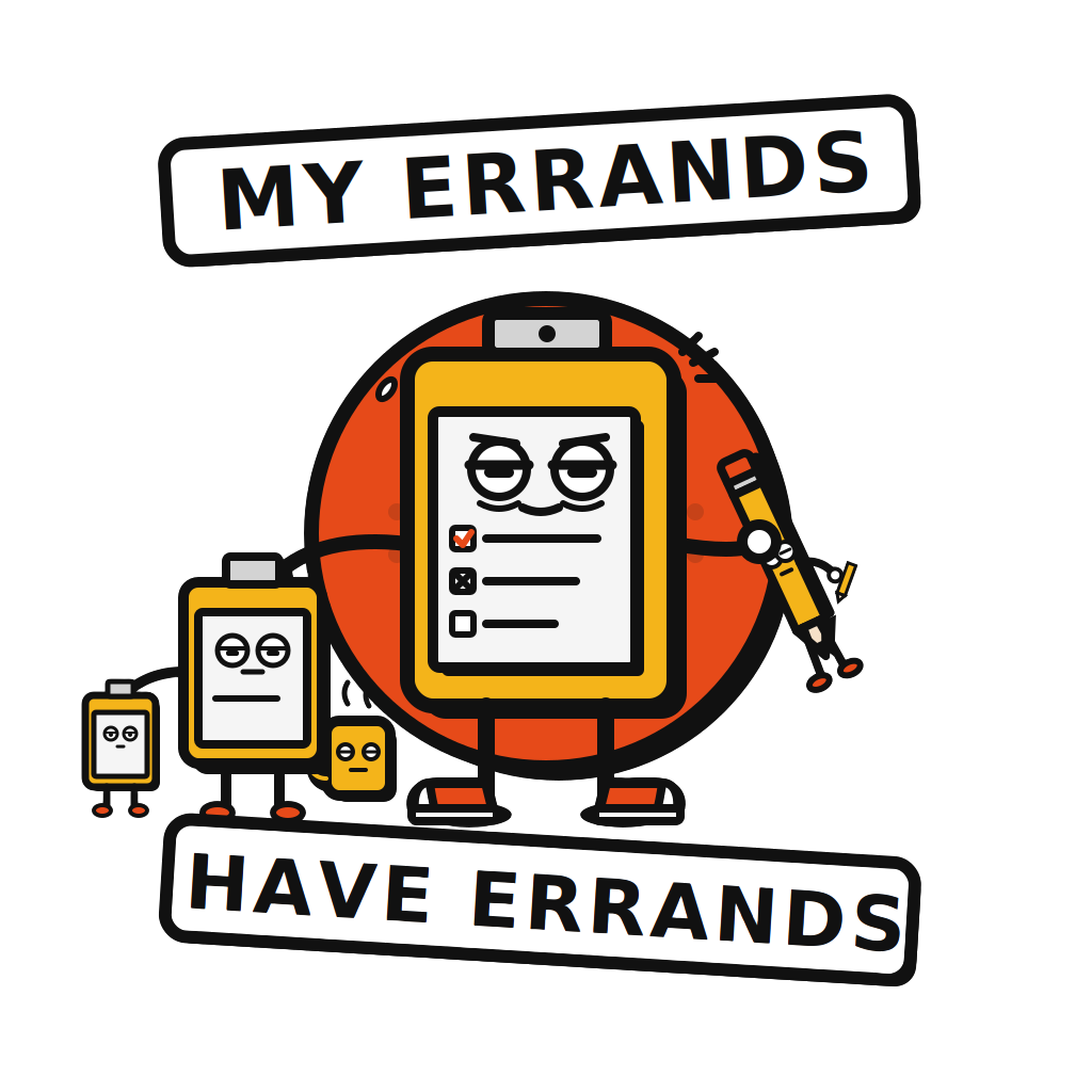 MY ERRANDS HAVE ERRANDS