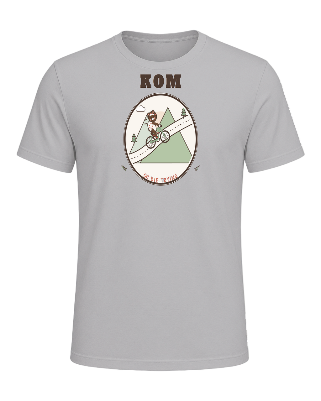 KOM OR DIE TRYING — Athletic Heather
