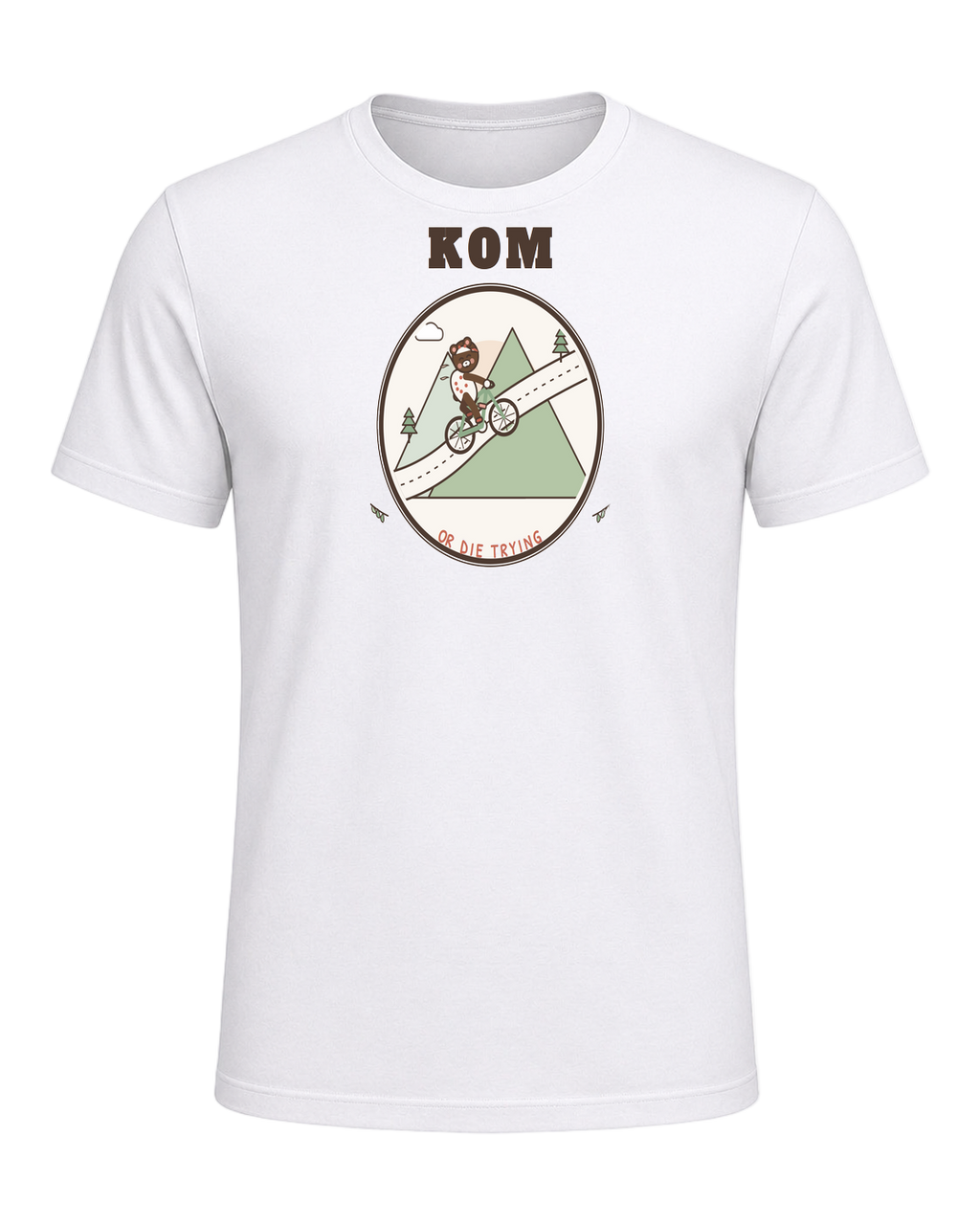 KOM OR DIE TRYING — White