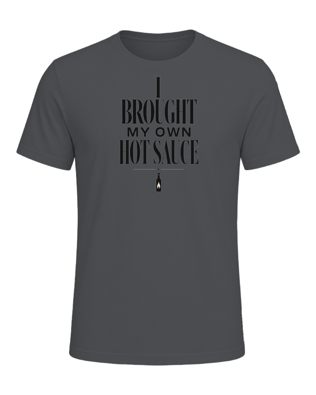 I BROUGHT MY OWN HOT SAUCE — Asphalt