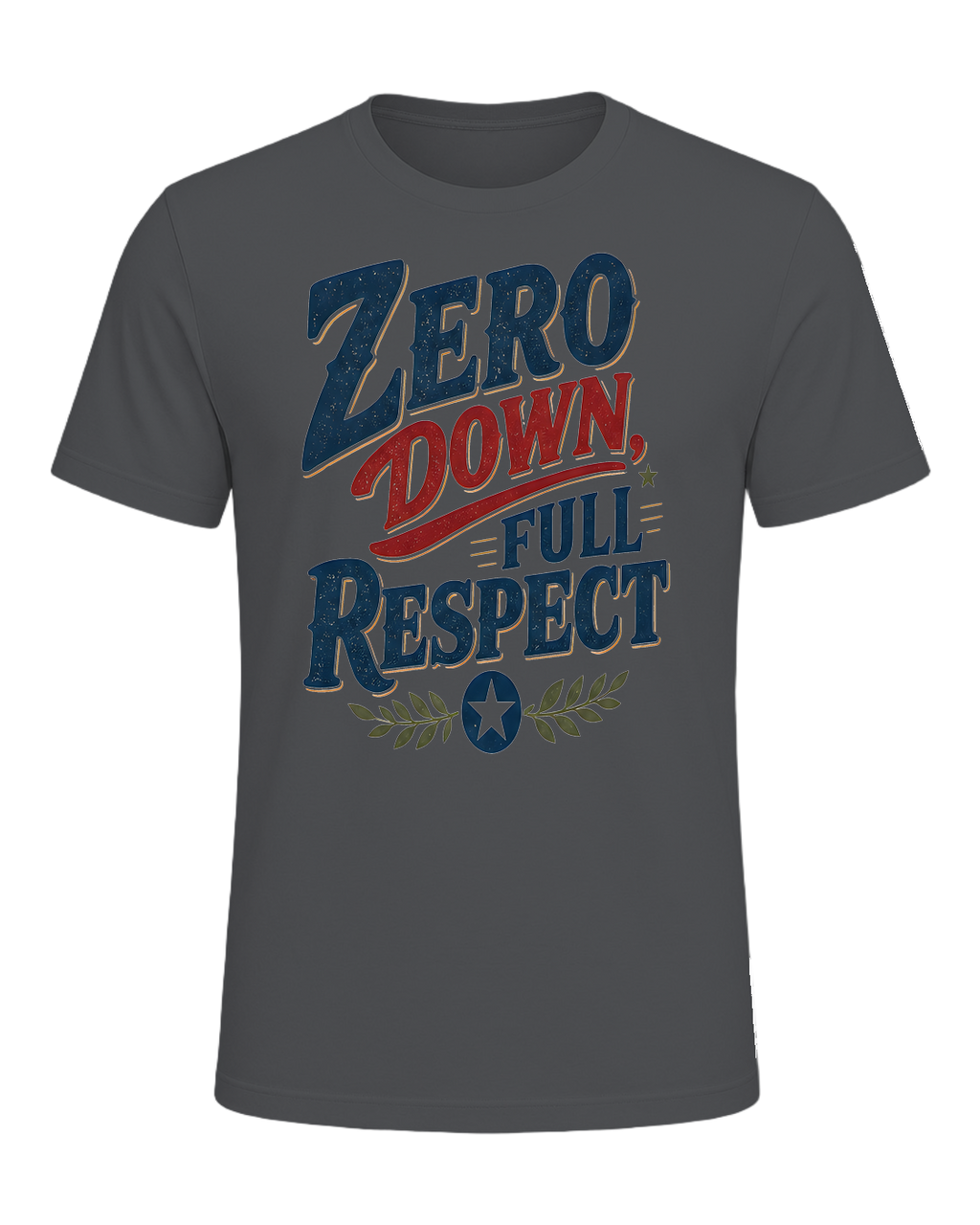 ZERO DOWN, FULL RESPECT — Asphalt
