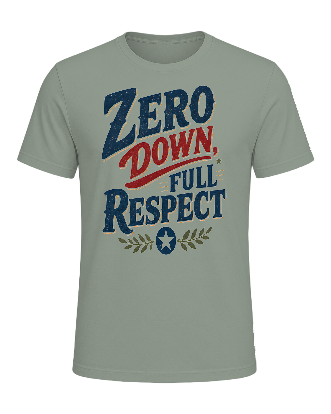 ZERO DOWN, FULL RESPECT — Sage