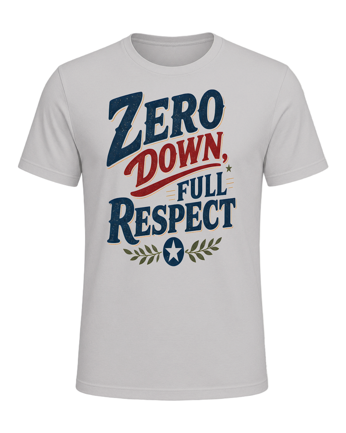 ZERO DOWN, FULL RESPECT — Silver