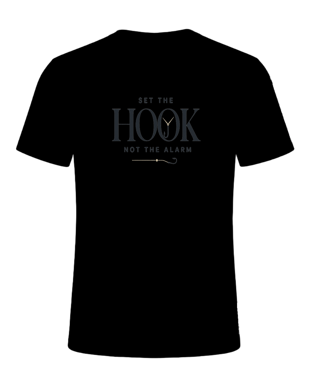 SET THE HOOK NOT THE ALARM — Black