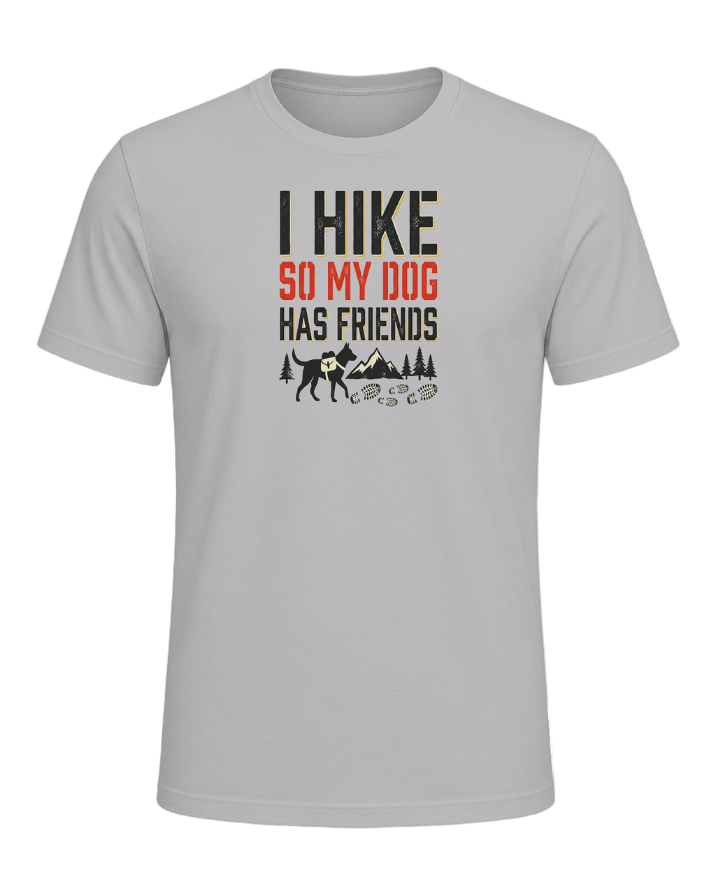 I HIKE SO MY DOG HAS FRIENDS — Athletic Heather