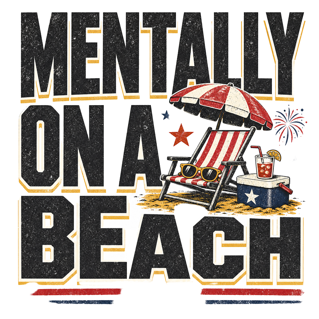 MENTALLY ON A BEACH