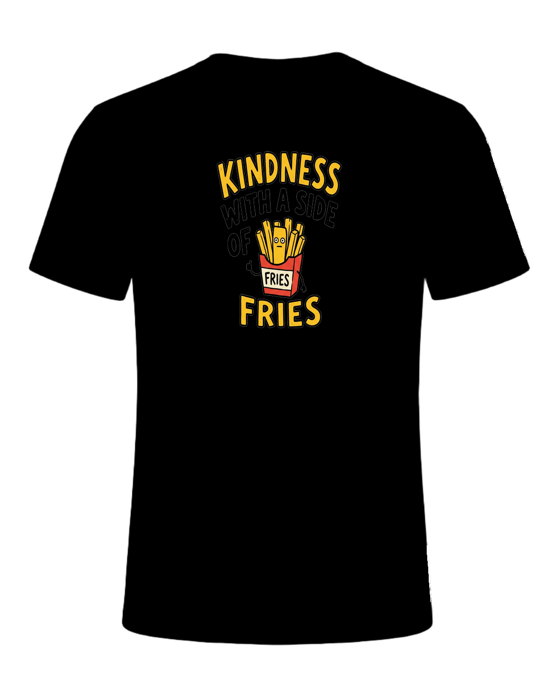 KINDNESS WITH A SIDE OF FRIES — Black
