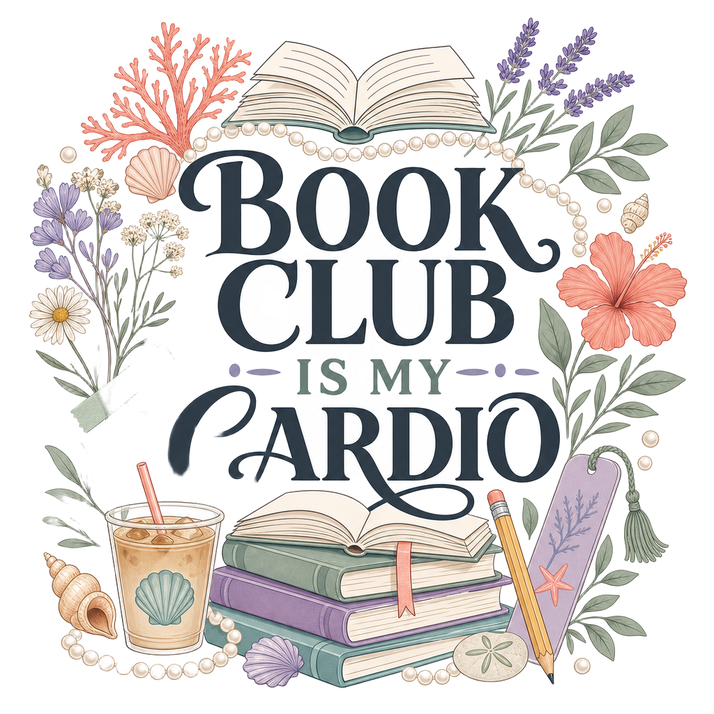 BOOK CLUB IS MY CARDIO