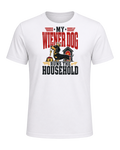 My Wiener Dog Runs the Household — White