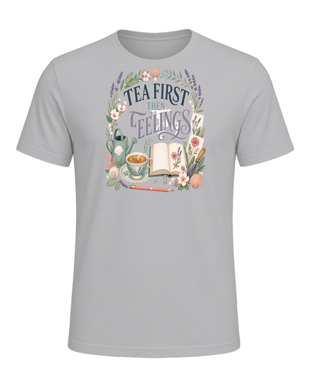 TEA FIRST THEN FEELINGS — Athletic Heather