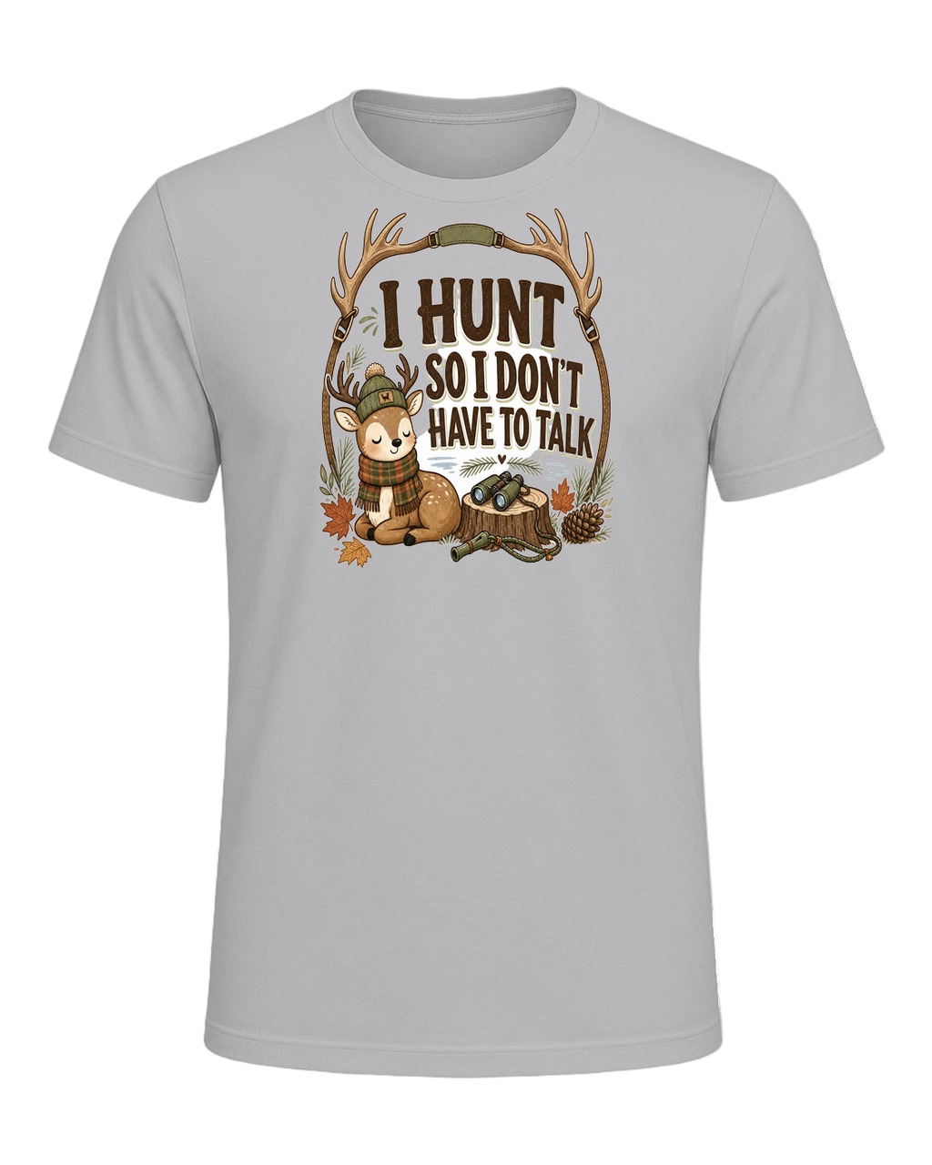 I HUNT SO I DON'T HAVE TO TALK — Athletic Heather