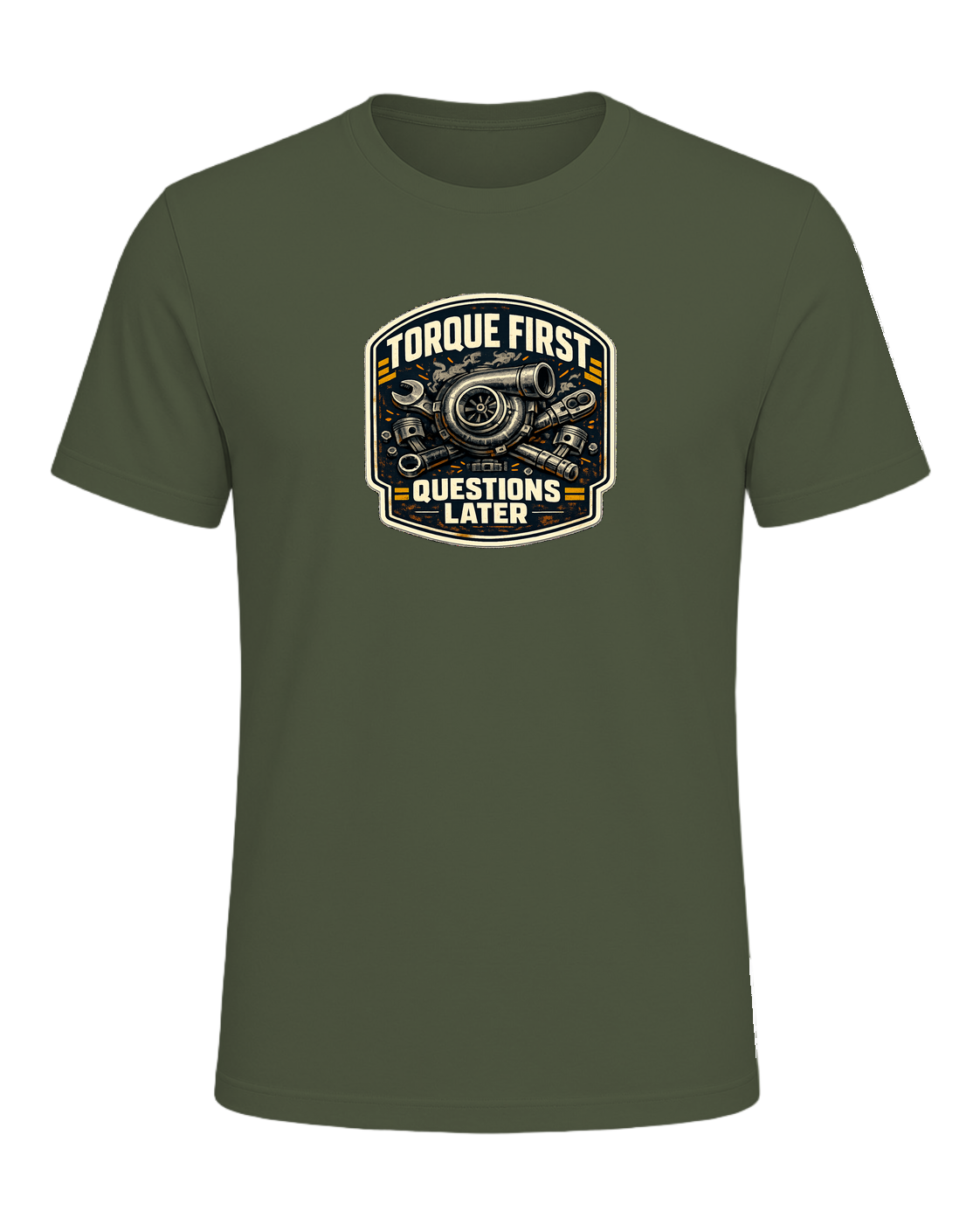 Torque First Questions Later Tee — Military Green