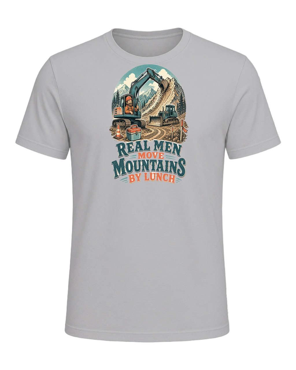 Real men move mountains by lunch — Athletic Heather