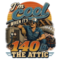 I'm cool when it's 140 in the attic