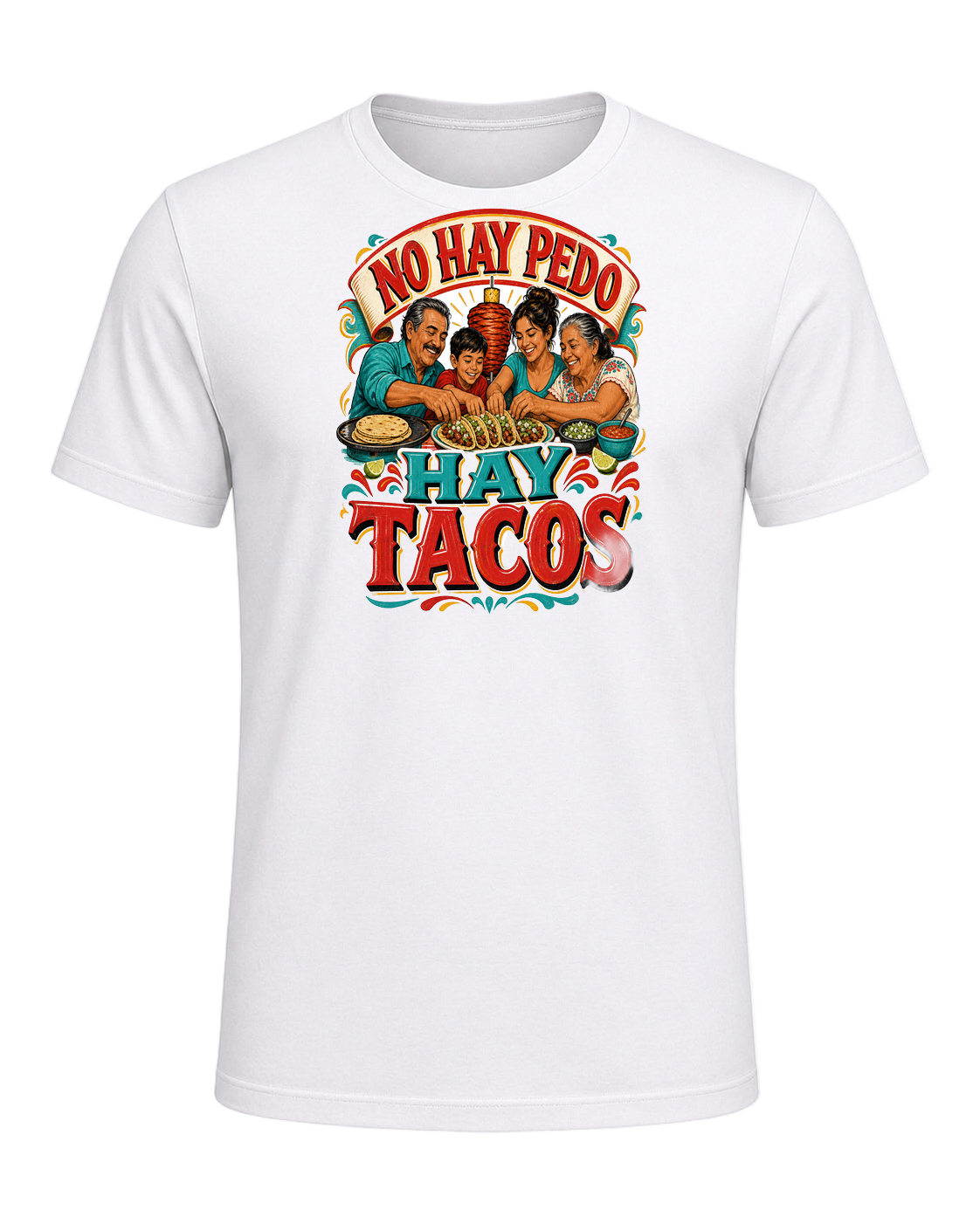 NO HAY PEDO HAY TACOS — White