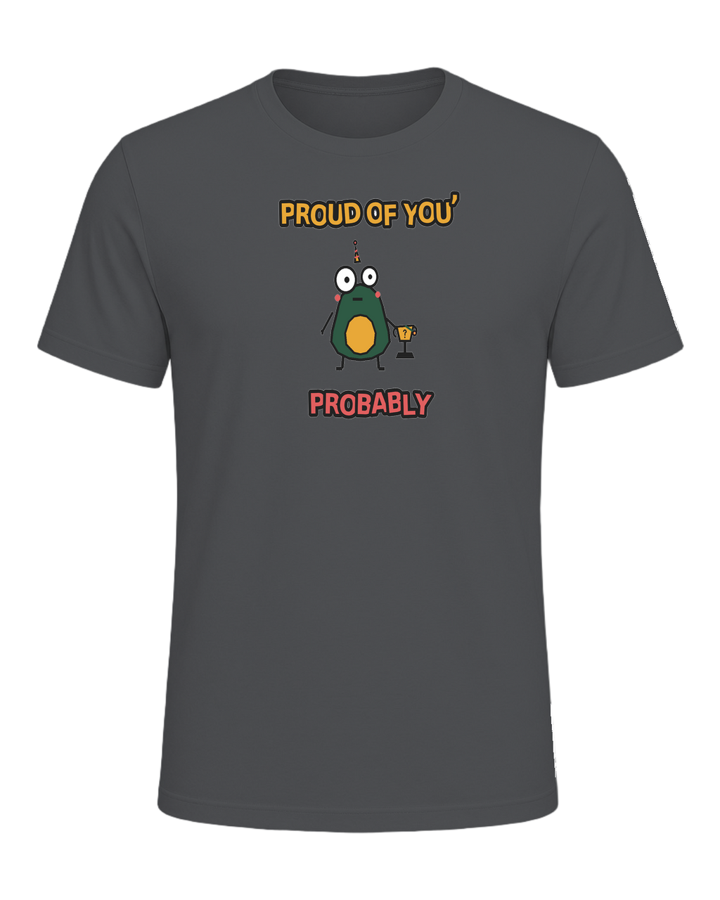 PROUD OF YOU, PROBABLY — Asphalt