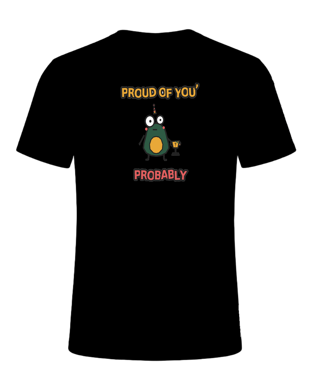 PROUD OF YOU, PROBABLY — Black