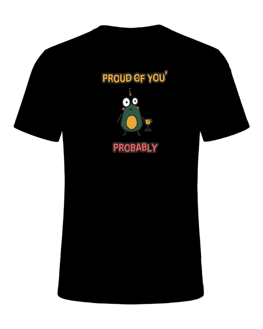 PROUD OF YOU, PROBABLY — Black