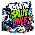 NEGATIVE SPLITS ONLY