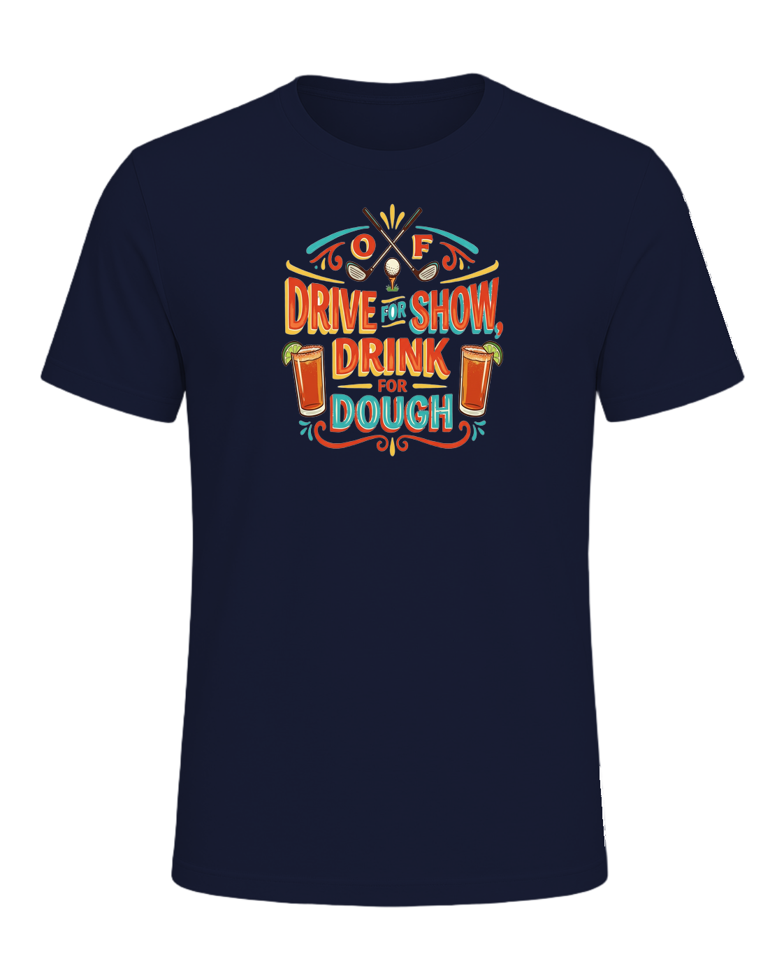 DRIVE FOR SHOW, DRINK FOR DOUGH — Navy