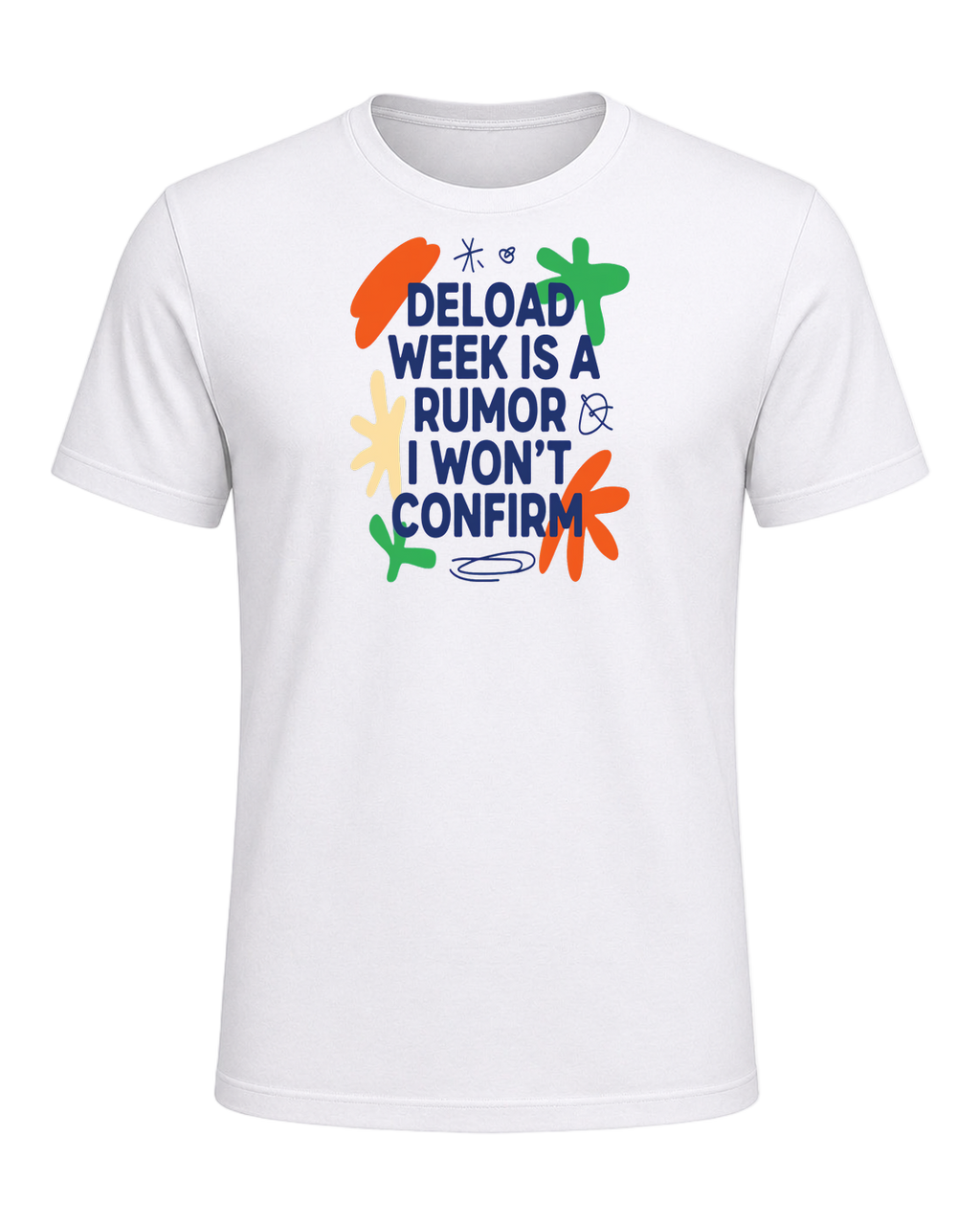 deload week is a rumor i won't confirm — White